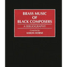 Brass Music of Black Composers: A Bibliography