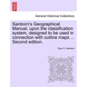 Sanborn's Geographical Manual, Upon the Classification System, Designed to Be Used in Connection with Outline Maps ... Second Edition.
