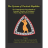 The System of Tactical Hapkido the Comprehensive Encyclopedia of Concepts, Theories & Techniques: White to High Red Belt Curriculum