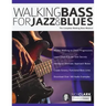 Walking Bass for Jazz and Blues
