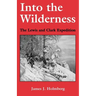 Into the Wilderness: The Lewis and Clark Expedition