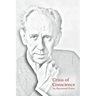 Crisis of Conscience: The story of the struggle between loyalty to God and loyalty to one's religion.