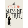 Bless Me, Father