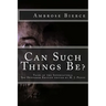 Can Such Things Be: Tales of the Supernatural