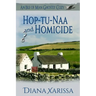 Hop-tu-Naa and Homicide
