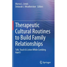 Therapeutic Cultural Routines to Build Family Relationships: Talk, Touch & Listen While Combing Hair(c)