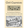 Civil Coercion: The Constitutional Violations of the Lincoln Administration (1861-1865)