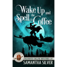 Wake Up and Spell the Coffee