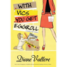 With Vics You Get Eggroll
