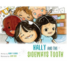 Hally and the Sideways Tooth
