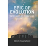 Epic of Evolution: Seven Ages of the Cosmos