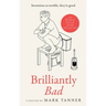 Brilliantly Bad: Inventions So Terrible They're Good