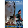 Cry in the Wilderness: Christian Romantic Suspense