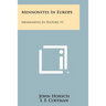Mennonites in Europe: Mennonites in History, V1