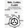 Solo, Contain, Protect: Solo Roleplaying SCP - The Tabletop RPG