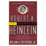 Robert A. Heinlein: In Dialogue with His Century, Volume 2: The Man Who Learned Better (1948-1988)
