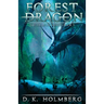 Forest Dragon: An Epic Fantasy Adventure