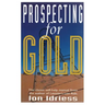 Prospecting for Gold