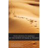 From Medina To Karbala: In The Words Of Imam Al Husayn