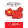 Chinese Military Information Warfare Doctrine Development 1994 - 2016: People's Liberation Army Information Warfare
