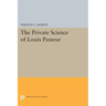 The Private Science of Louis Pasteur