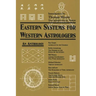 Eastern Systems for Western Astrologers: An Anthology