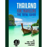 THAILAND FOR TRAVELERS. The total guide: The comprehensive traveling guide for all your traveling needs. By THE TOTAL TRAVEL GUIDE COMPANY