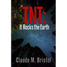 TNT: It Rocks the Earth