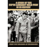 A Story of the Fifth Longest Held POW in US History: First POW Released from North Vietnam