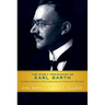 Early Preaching of Karl Barth: Fourteen Sermons with Commentary by William H. Willimon