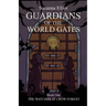 Guardians of the World Gates: The Watcher at Crow Forest