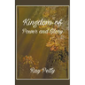 A Kingdom Of Power And Glory
