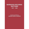 Barbados Records: Baptisms, 1637-1800