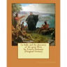 La Salle and the discovery of the great West. by. Francis Parkman (Original Version)