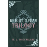 Bright Spear Trilogy: A Gothic Scottish Fairy Tale