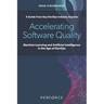 Accelerating Software Quality: Machine Learning and Artificial Intelligence in the Age of DevOps