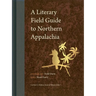 A Literary Field Guide to Northern Appalachia