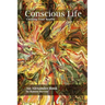 Conscious Life: Creating Your Reality