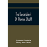 The Descendants Of Thomas Olcott: One Of The First Settlers Of Hartford, Connecticut