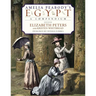 Amelia Peabody's Egypt: A Compendium
