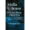 Stella Scura Dark Star Rising: Volume Three