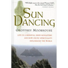 Sun Dancing: Life in a Medieval Irish Monastery and How Celtic Spirituality Influenced the World