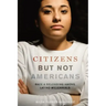 Citizens But Not Americans: Race and Belonging Among Latino Millennials