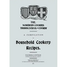 A Compilation of Household Cookery Recipes (1913)