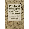 Political Philosophy in the East and West: In Search of Truth