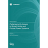 Cybersecurity Issues in Smart Grids and Future Power Systems