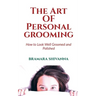 The Art Of Personal Grooming