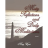 Misty Reflections and Daily Meditations