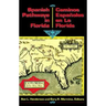 Spanish Pathways in Florida, 1492-1992: Caminos Españoles en La Florida, 1492-1992