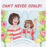 Can't Never Could!